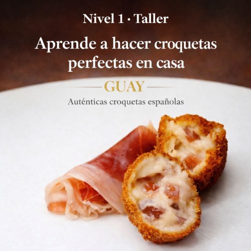 TALLER NIVEL 1 – EL ARTE DE LA CROQUETA