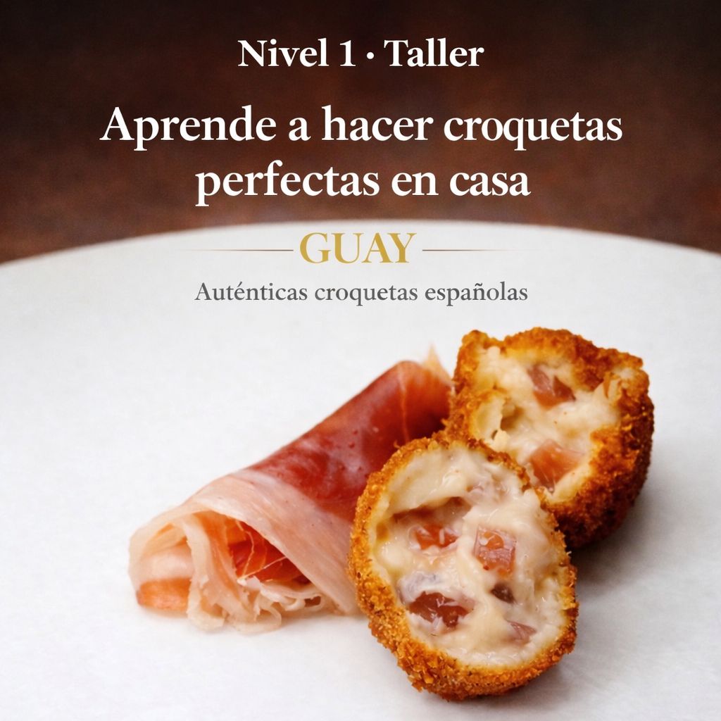 TALLER NIVEL 1 – EL ARTE DE LA CROQUETA
